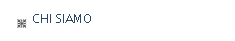 CHI SIAMO